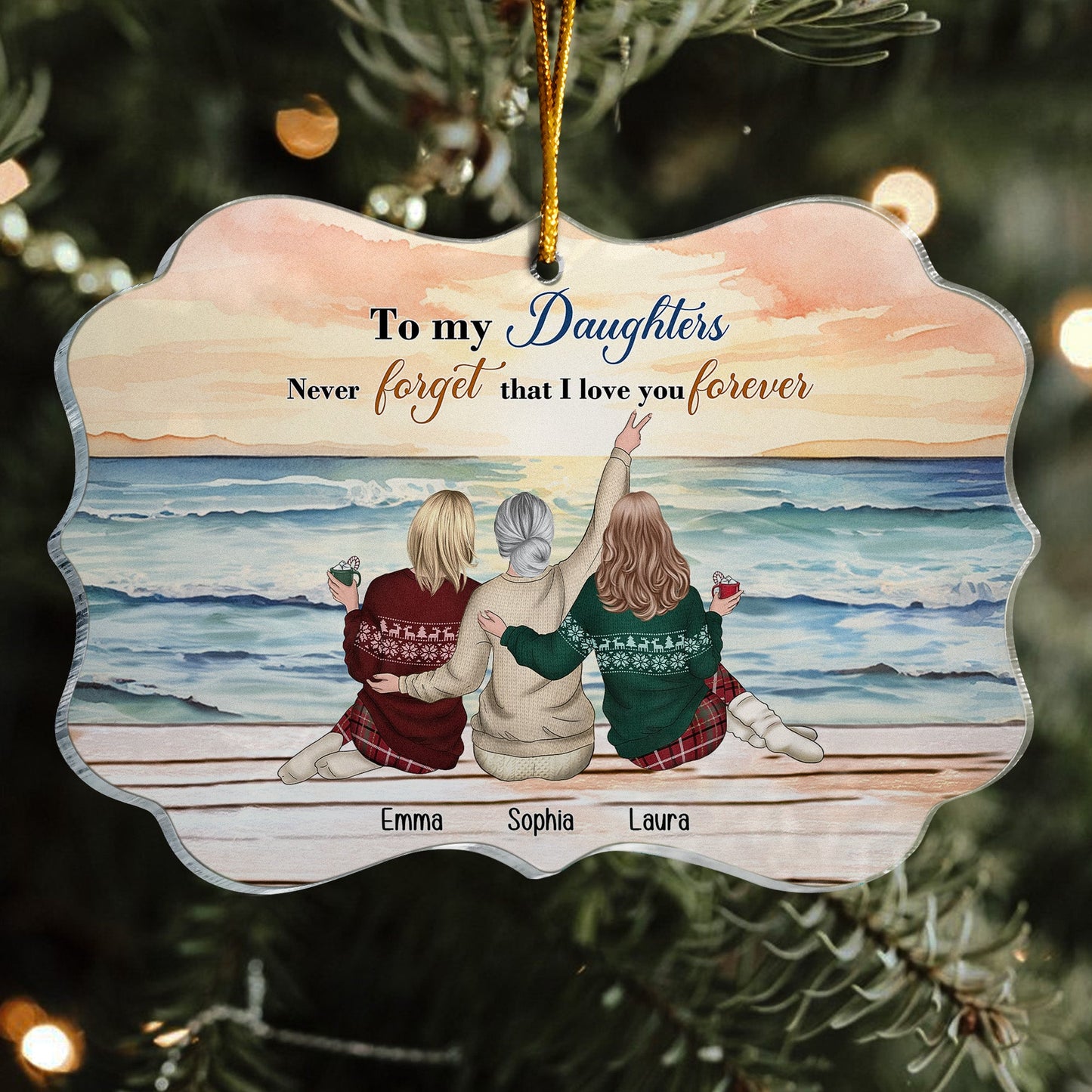 Personalized Acrylic Ornament-To My Daughters Never Forget That I Love You Forever by Inkedjoy