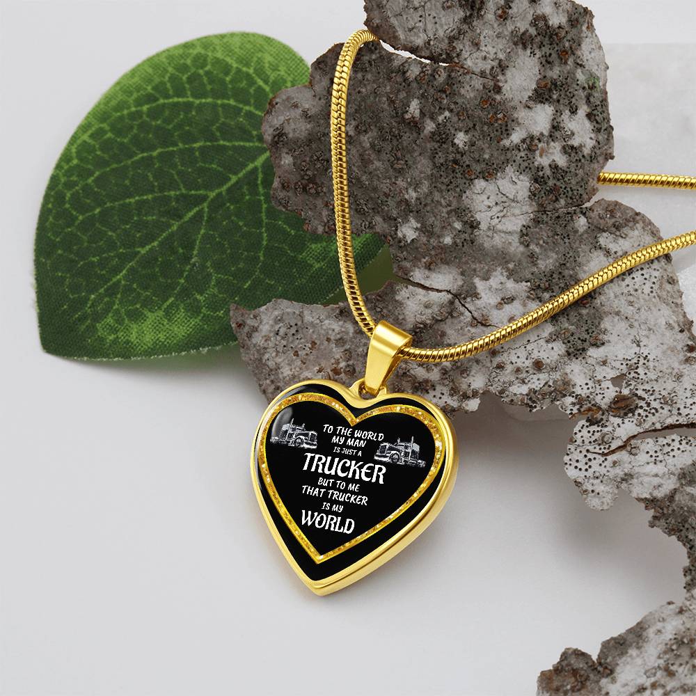 Luxury Heart pendant Necklace To the World my Man is just a Trucker but to me that Trucker is my World by ShineOn Fulfillment