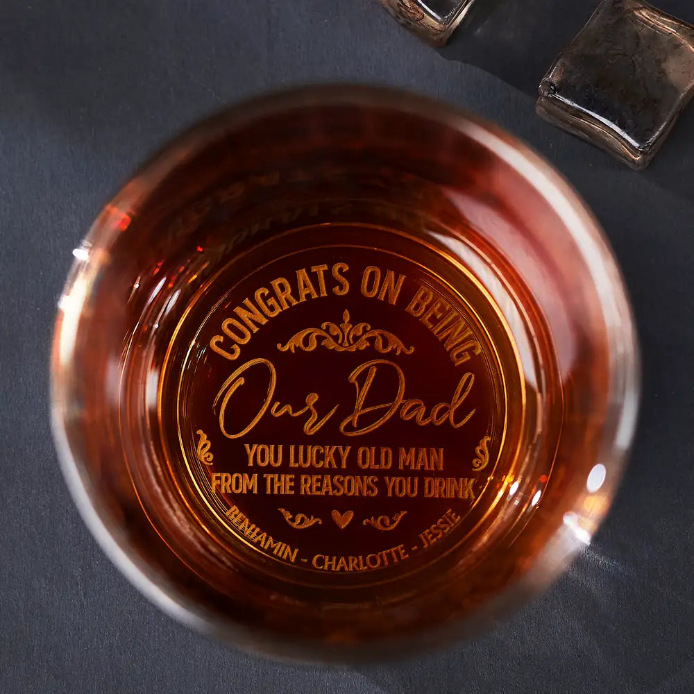 Congrats On Being My Dad From The Reason You Drink - Personalized Engraved Whiskey Glass by Inkedjoy