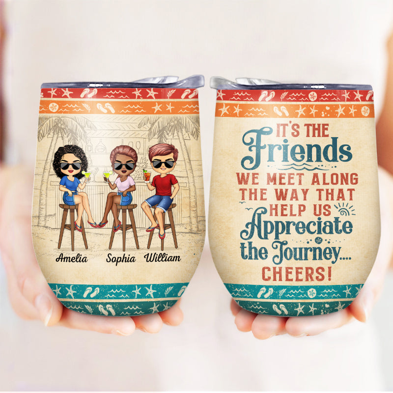 Hangovers Are Temporary But Drunk Stories Are Forever Vacation Best Friends - Bestie BFF Gift - Personalized Custom Wine Tumbler by Inkedjoy