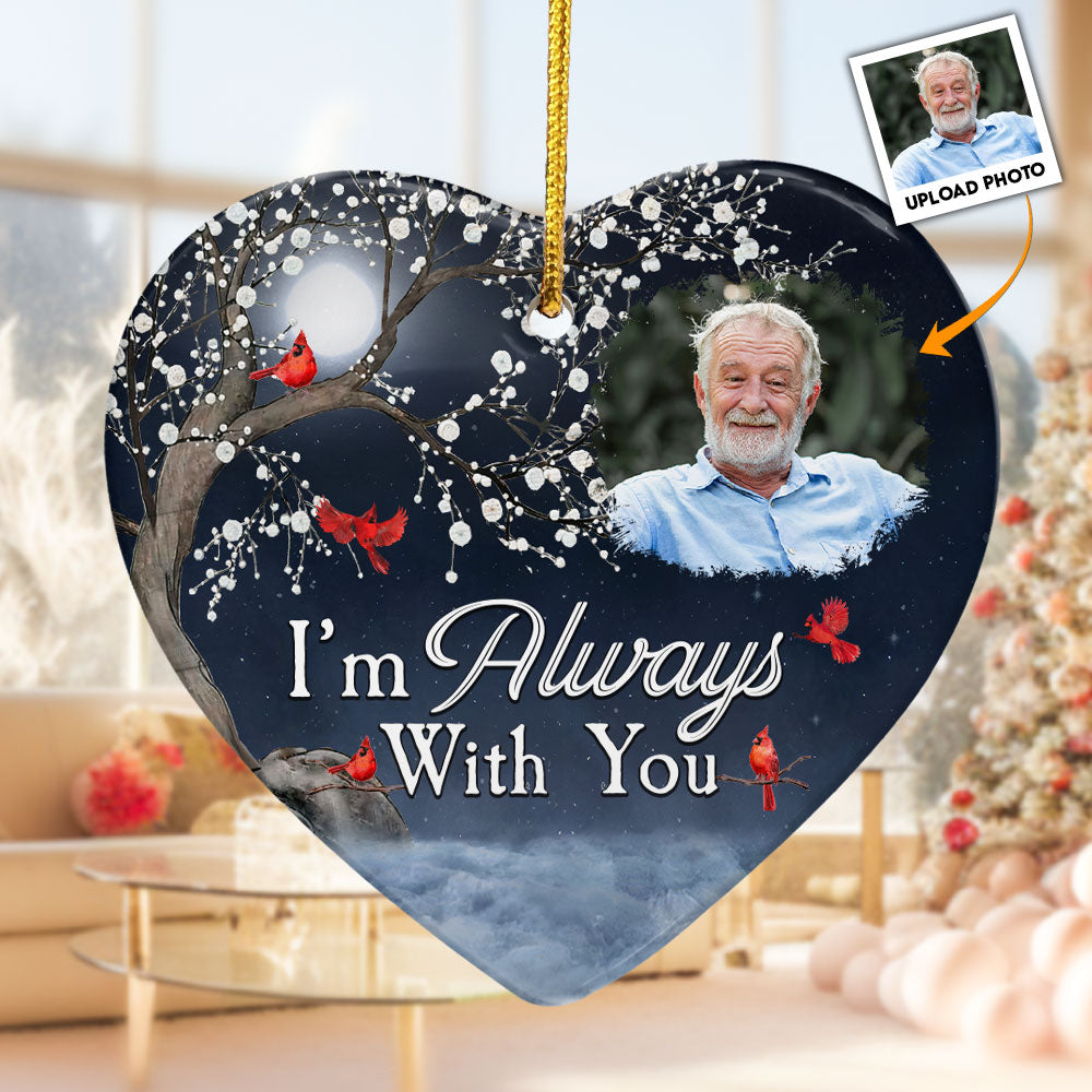 Personalized memorial ornament with 'I'm Always With You' text, featuring a photo and gold hanging cord.