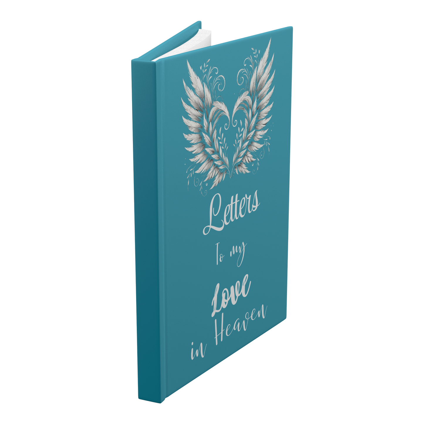 Teal hardcover notebook with silver winged heart and "Letters to my Love in Heaven" text on cover.