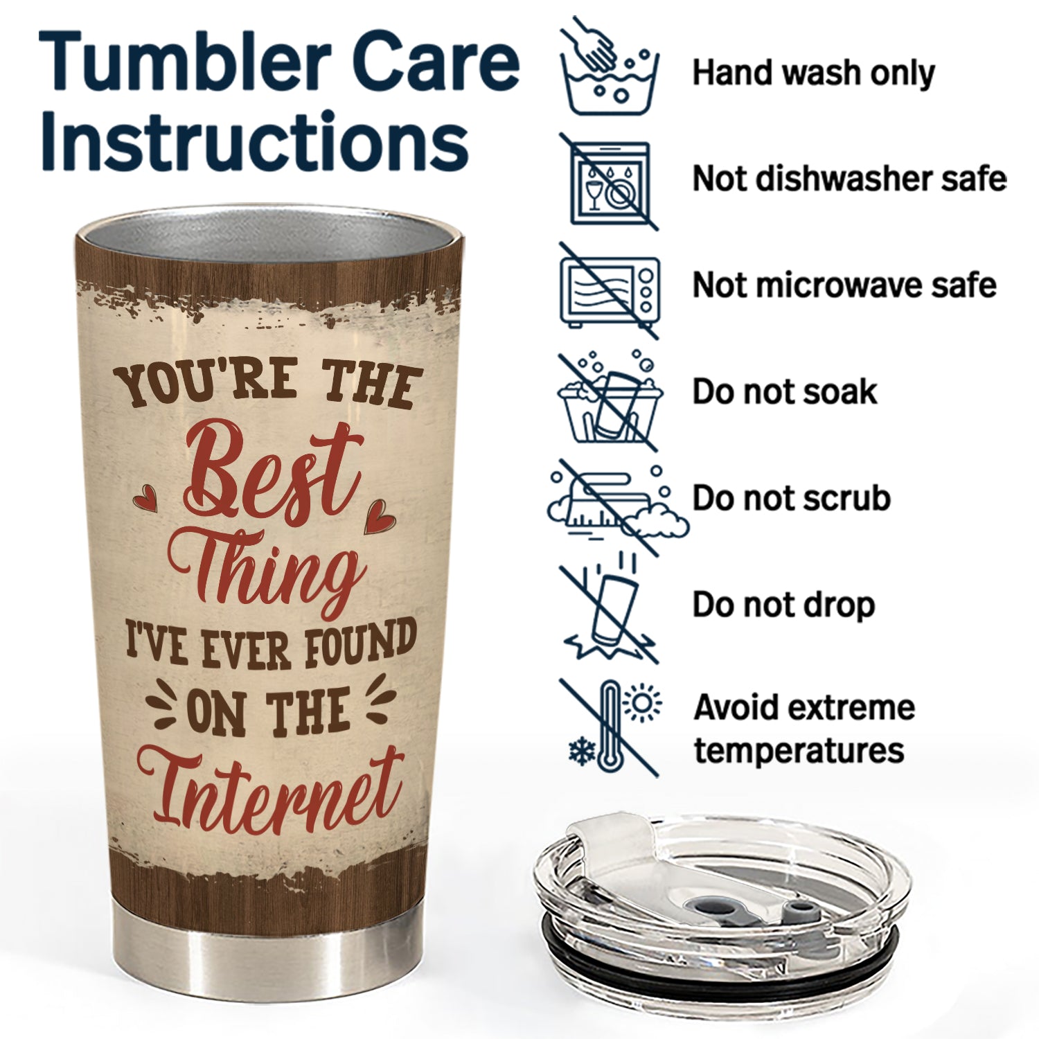 Stainless steel tumbler with brown wood grain-style trim, personalized message, and care instructions.