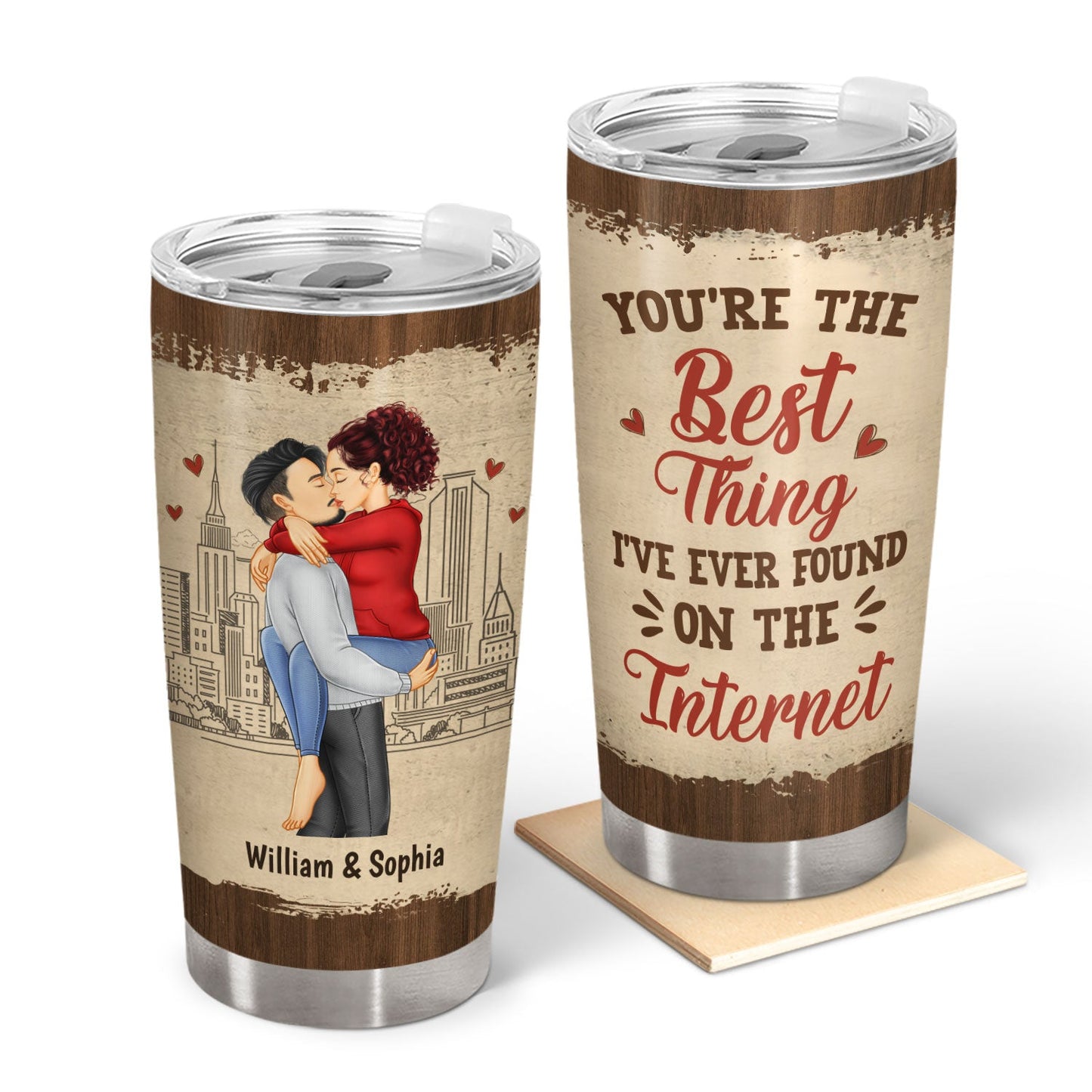 Two stainless steel tumblers with custom designs. One shows a couple kissing in front of a cityscape; the other reads "You're the Best Thing I've Ever Found on the Internet".