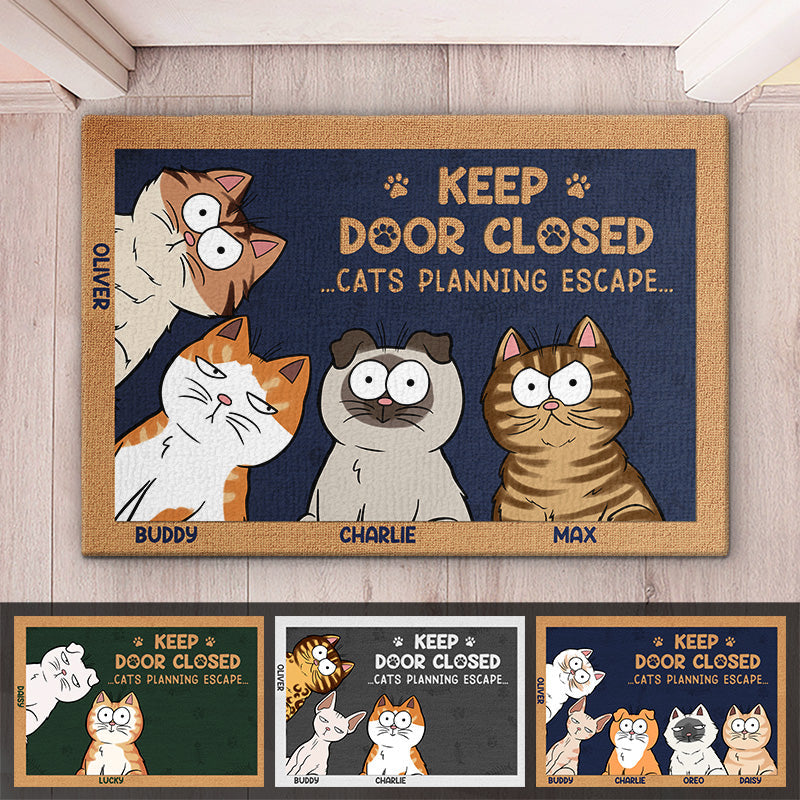 Don't Let The Cat Out No Matter What He Tells You - Cat Personalized Custom Home Decor Decorative Mat - House Warming Gift, Gift For Pet Owners, Pet Lovers by Inkedjoy