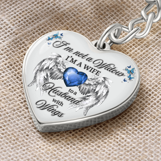 I'm Not a Widow, I'm a Wife to a Husband with Wings – Memorial Heart Keychain – Remembrance Gift for Her by ShineOn Fulfillment