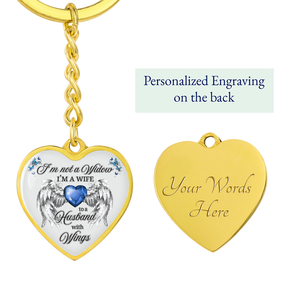 I'm Not a Widow, I'm a Wife to a Husband with Wings – Memorial Heart Keychain – Remembrance Gift for Her by ShineOn Fulfillment