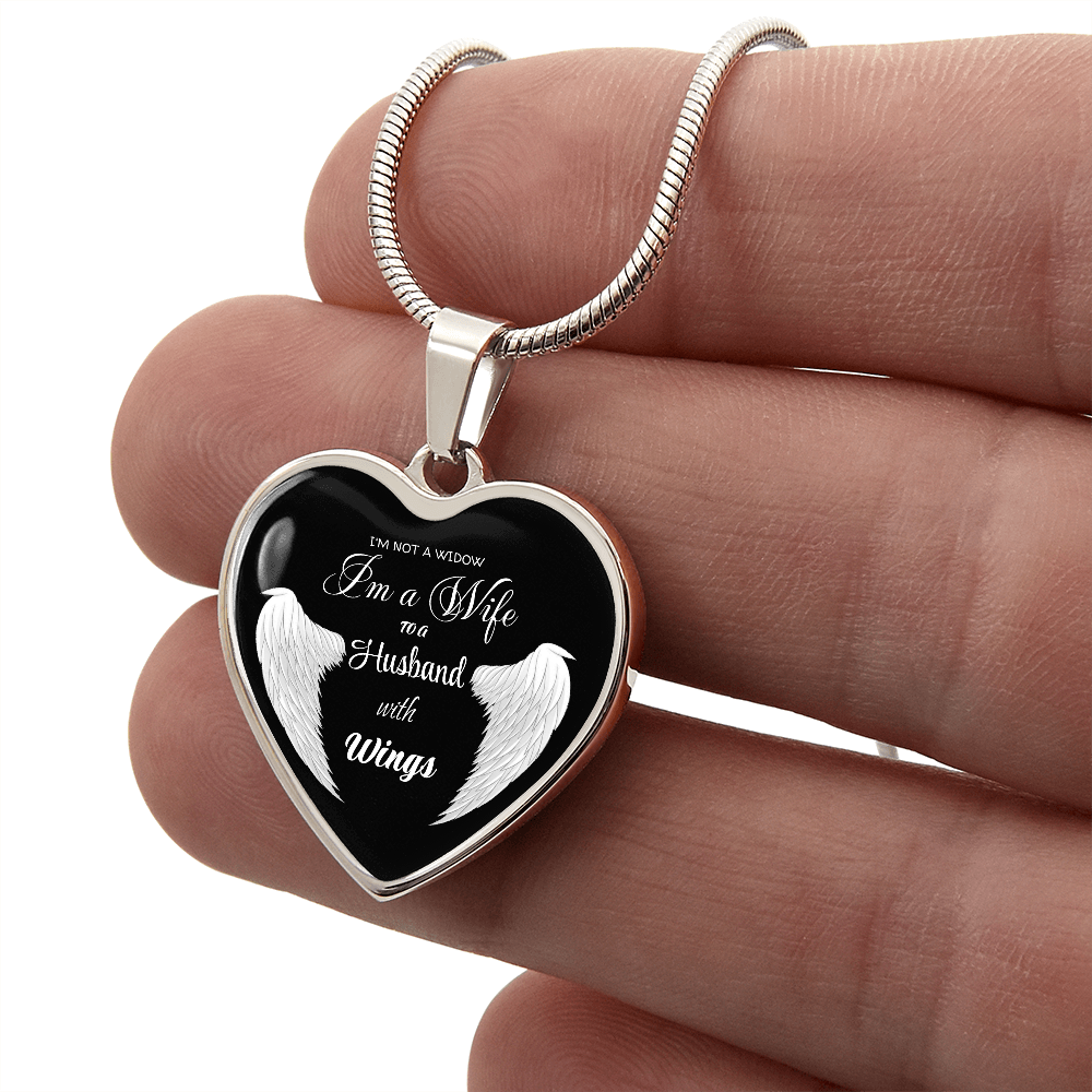 I'm not a Widow I'm a Wife to a Husband with Wings Luxury Graphic Heart Necklace