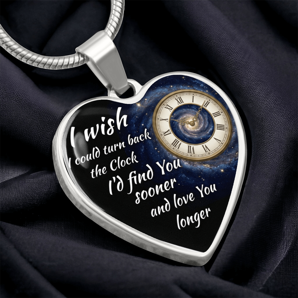 Heart Necklace I wish I could turn back the Clock ShineOn Fulfillment