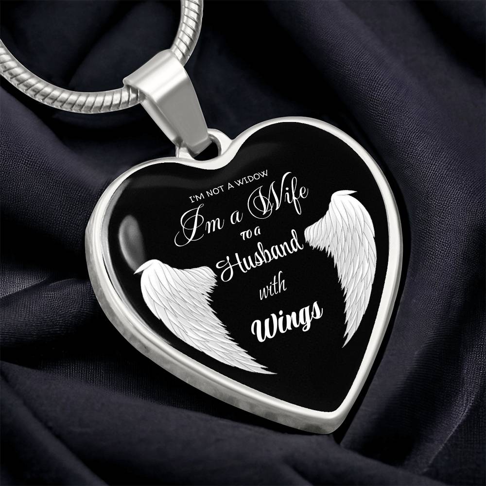 I'm not a Widow I'm a Wife to a Husband with Wings Luxury Graphic Heart Necklace