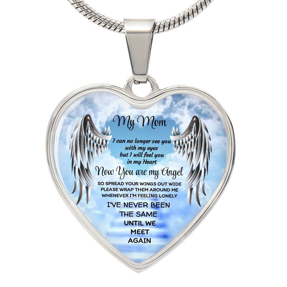 Luxury Heart pendant Necklace My Mom now you are my Angel by ShineOn Fulfillment