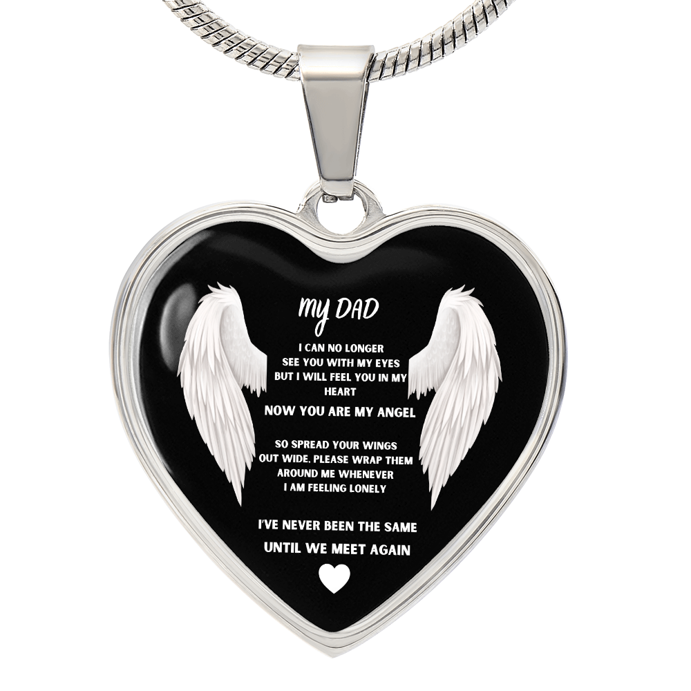 Dad Memorial Luxury Graphic Heart Pendant  Necklace: "Until We Meet Again"