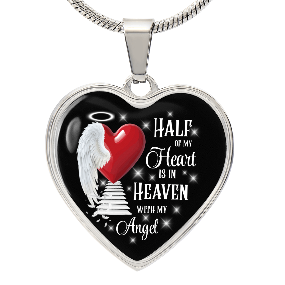 Half of My Heart Is in Heaven – Angel Memorial Heart Necklace by ShineOn Fulfillment