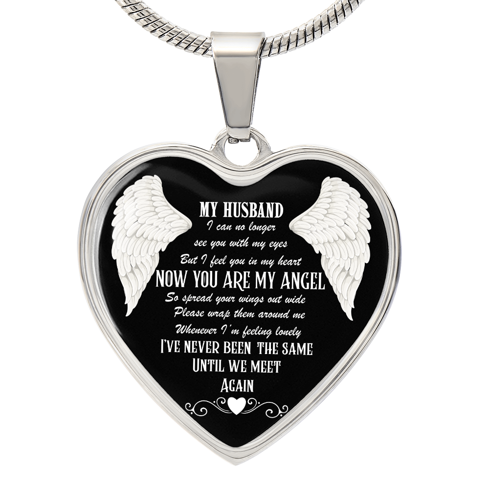 Graphic Heart Necklace My Husband now you are my Angel by ShineOn Fulfillment