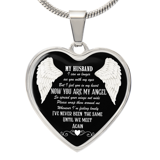 Graphic Heart Necklace My Husband now you are my Angel by ShineOn Fulfillment