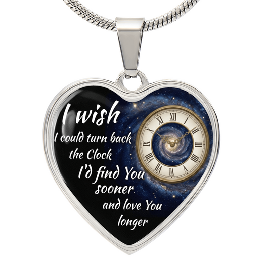 Heart Necklace I wish I could turn back the Clock ShineOn Fulfillment