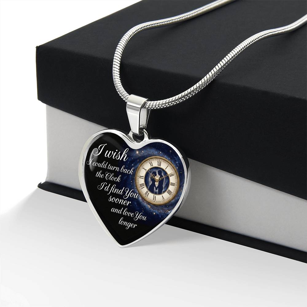 Heart Necklace I wish I could turn back the Clock I'd find you sooner ShineOn Fulfillment