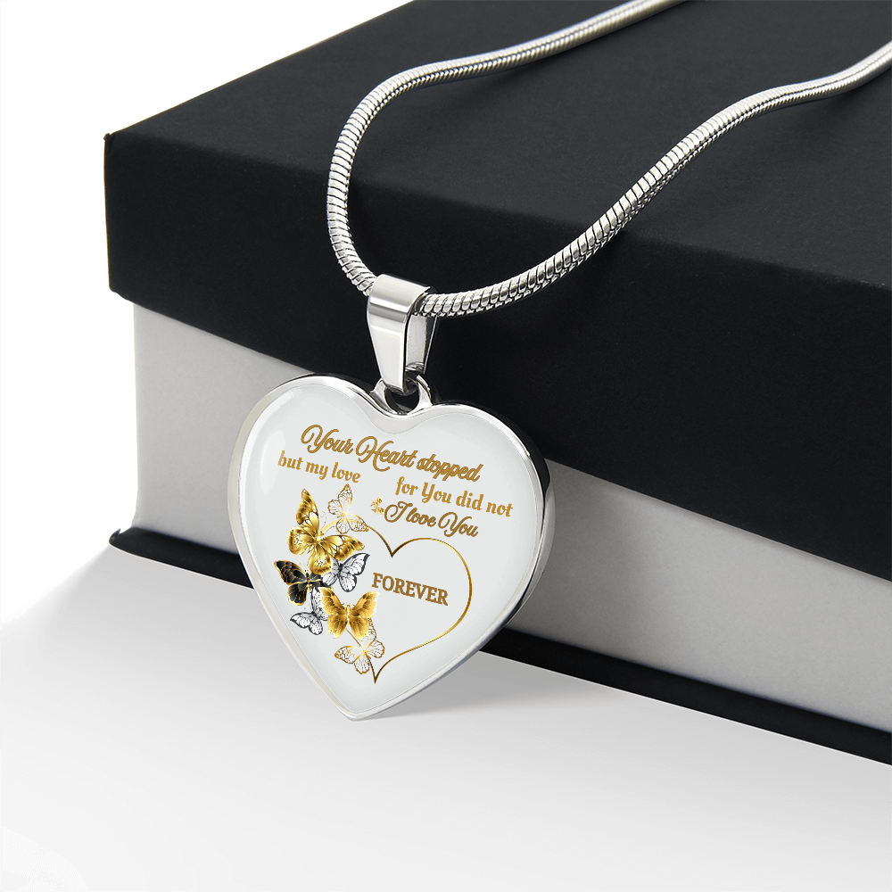 Butterfly Memorial Necklace – Sympathy Gift, Your Heart Stopped but My Love Did Not