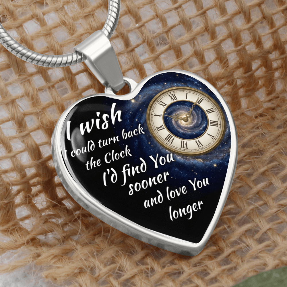 Heart Necklace I wish I could turn back the Clock ShineOn Fulfillment