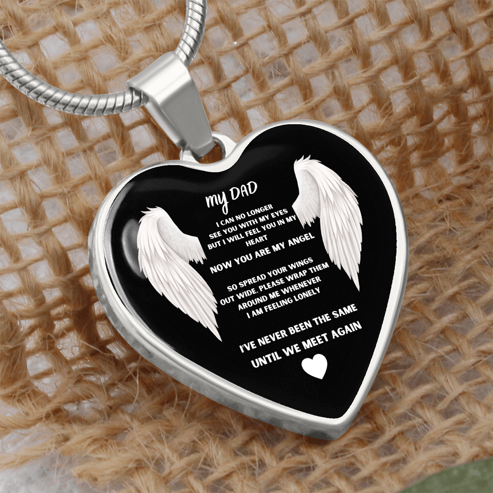 Dad Memorial Luxury Graphic Heart Pendant  Necklace: "Until We Meet Again"