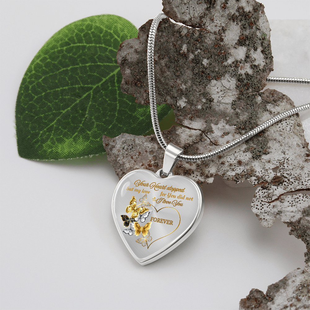 Butterfly Memorial Necklace – “Your Heart Stopped but My Love for You Did Not” Sympathy Jewelry Gift