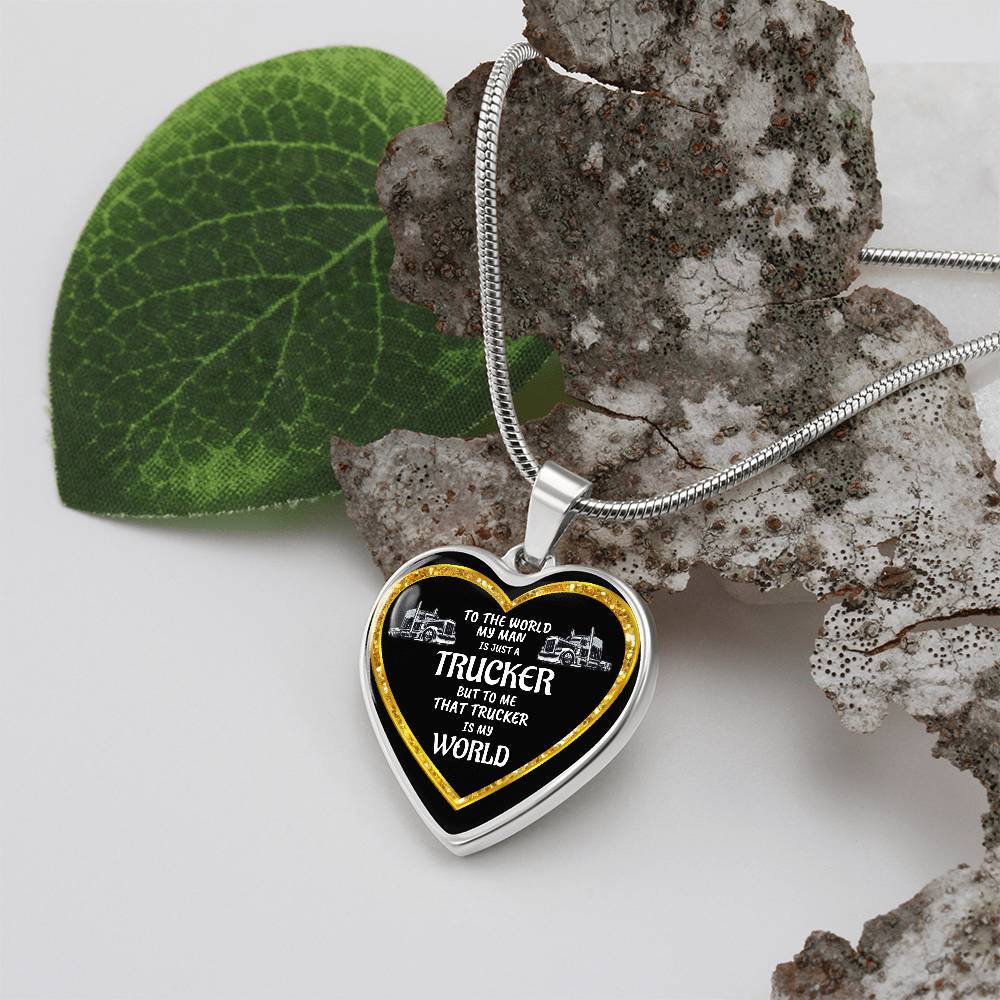 Luxury Heart pendant Necklace To the World my Man is just a Trucker but to me that Trucker is my World by ShineOn Fulfillment