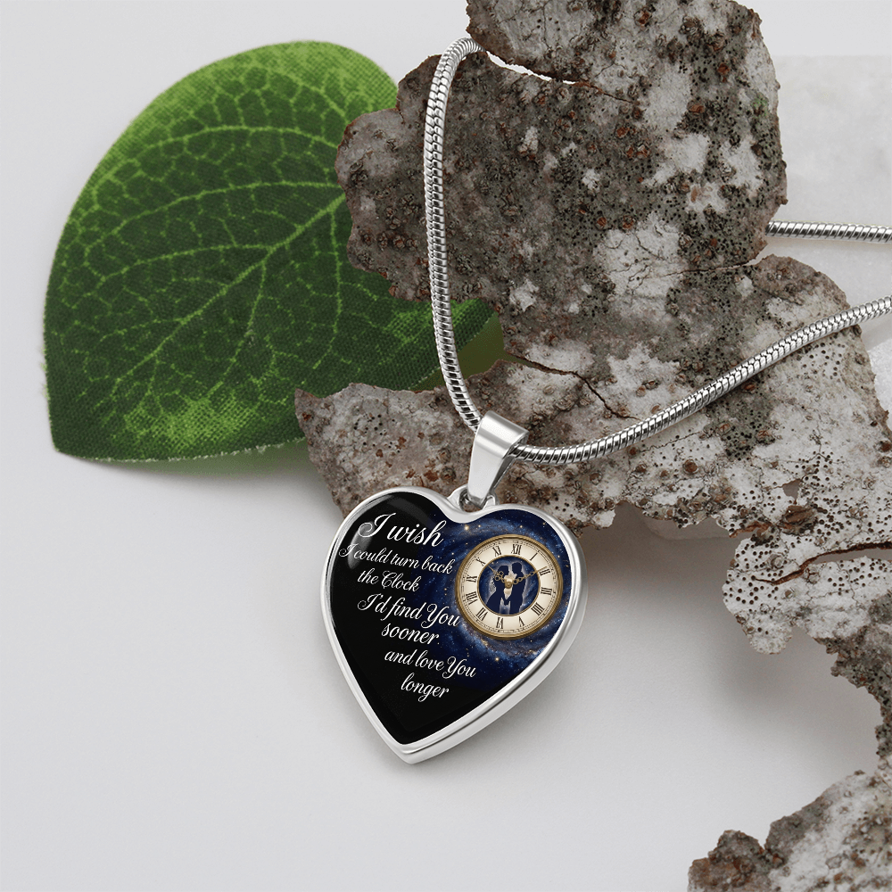 Heart Necklace I wish I could turn back the Clock I'd find you sooner ShineOn Fulfillment