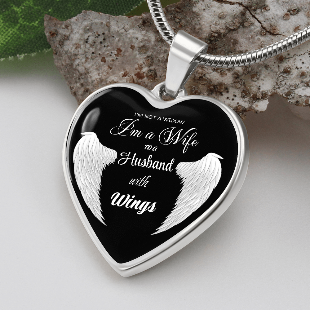 I'm not a Widow I'm a Wife to a Husband with Wings Luxury Graphic Heart Necklace