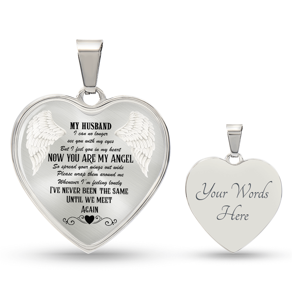Luxury Graphic Heart Necklace My Husband now you are my Angel by ShineOn Fulfillment
