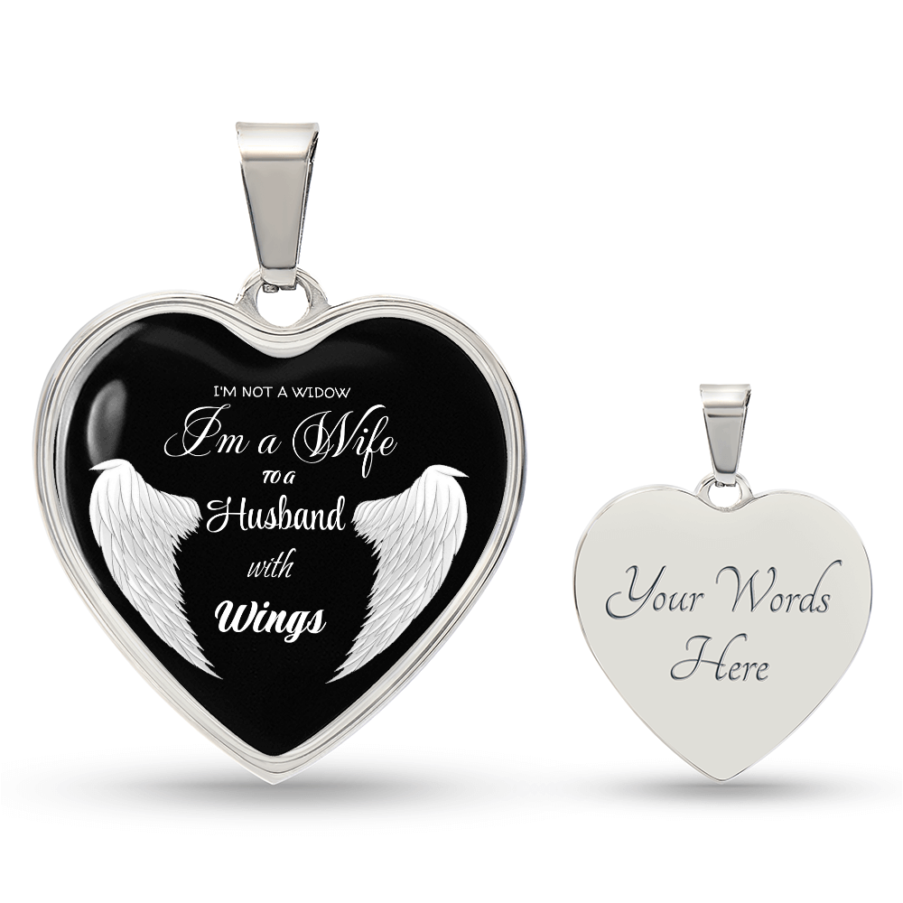 I'm not a Widow I'm a Wife to a Husband with Wings Luxury Graphic Heart Necklace