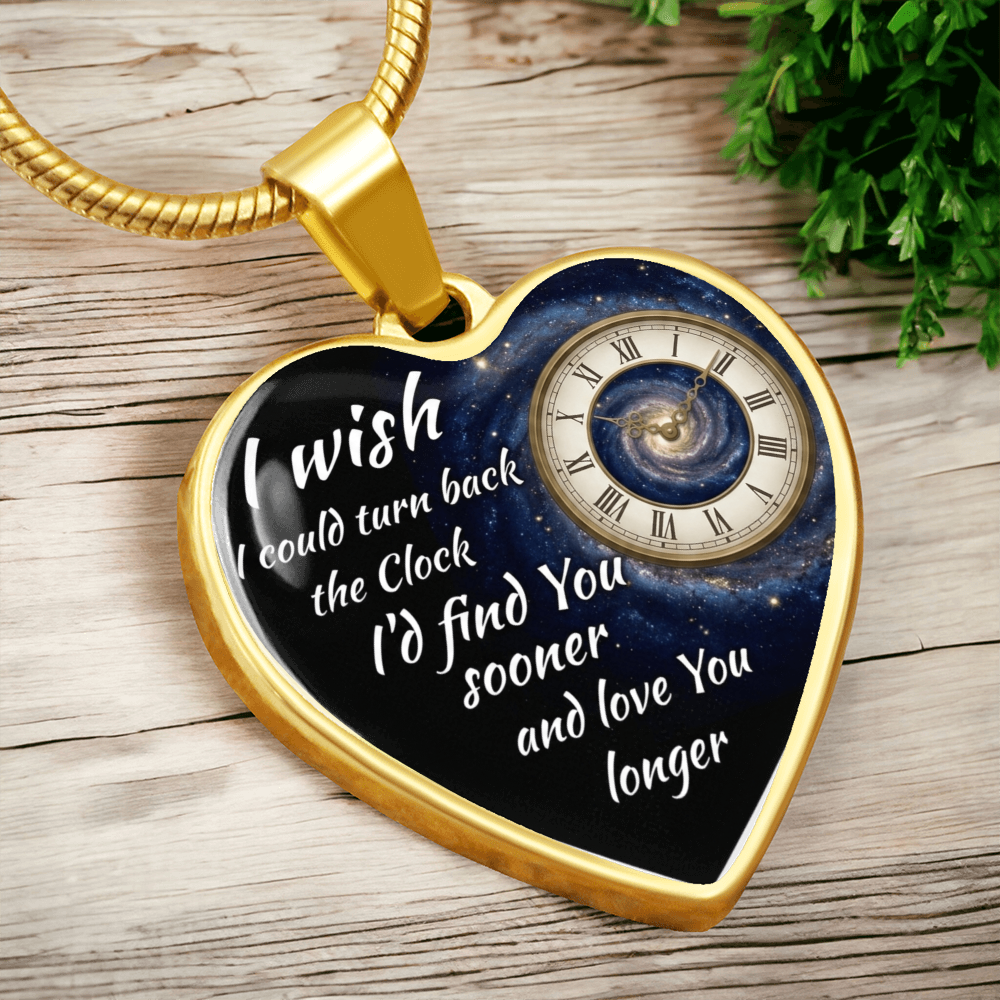 Heart Necklace I wish I could turn back the Clock ShineOn Fulfillment