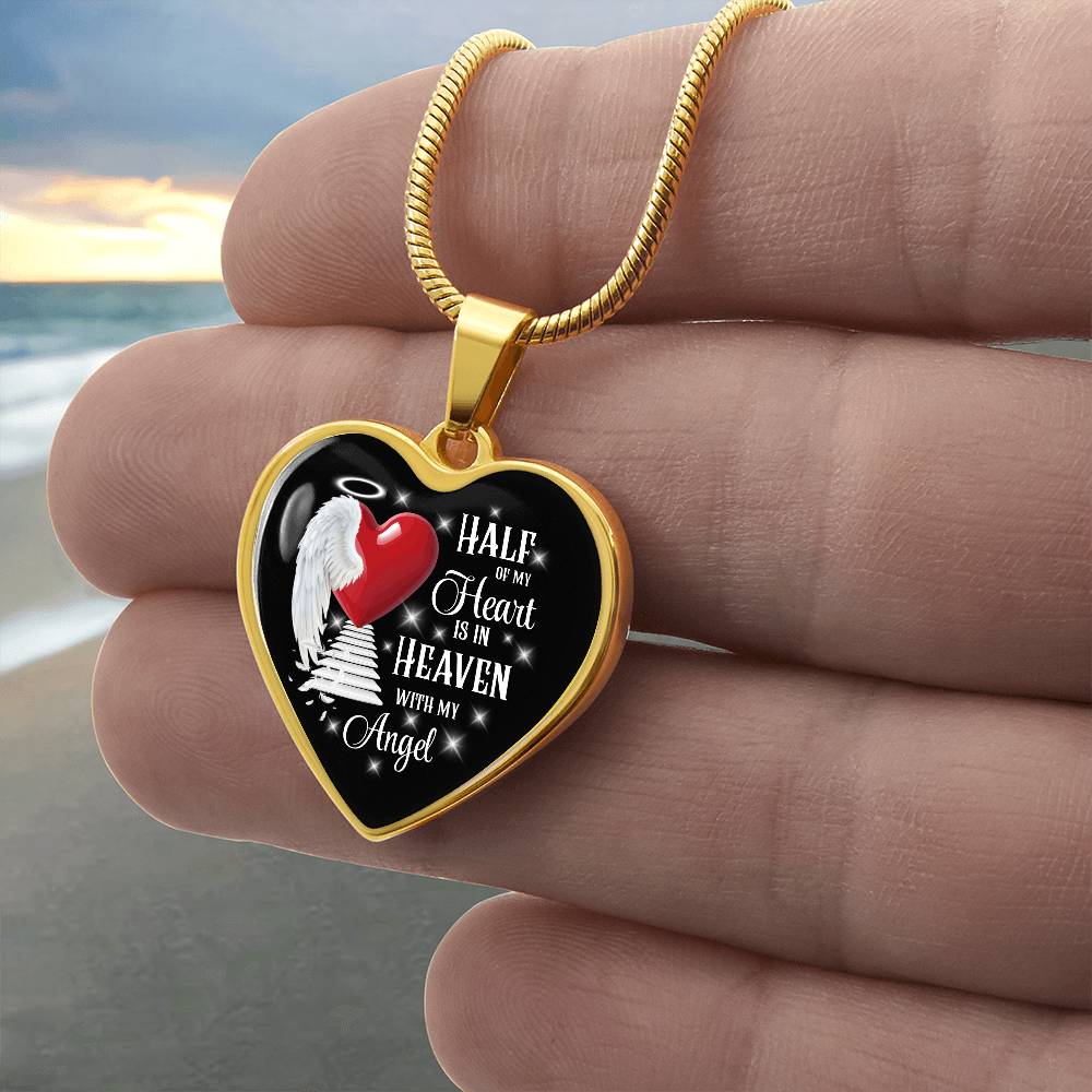 Half of My Heart Is in Heaven – Angel Memorial Heart Necklace by ShineOn Fulfillment