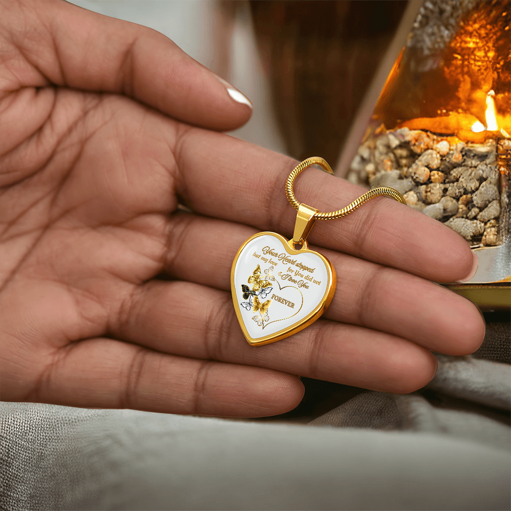 Butterfly Memorial Necklace – Sympathy Gift, Your Heart Stopped but My Love Did Not