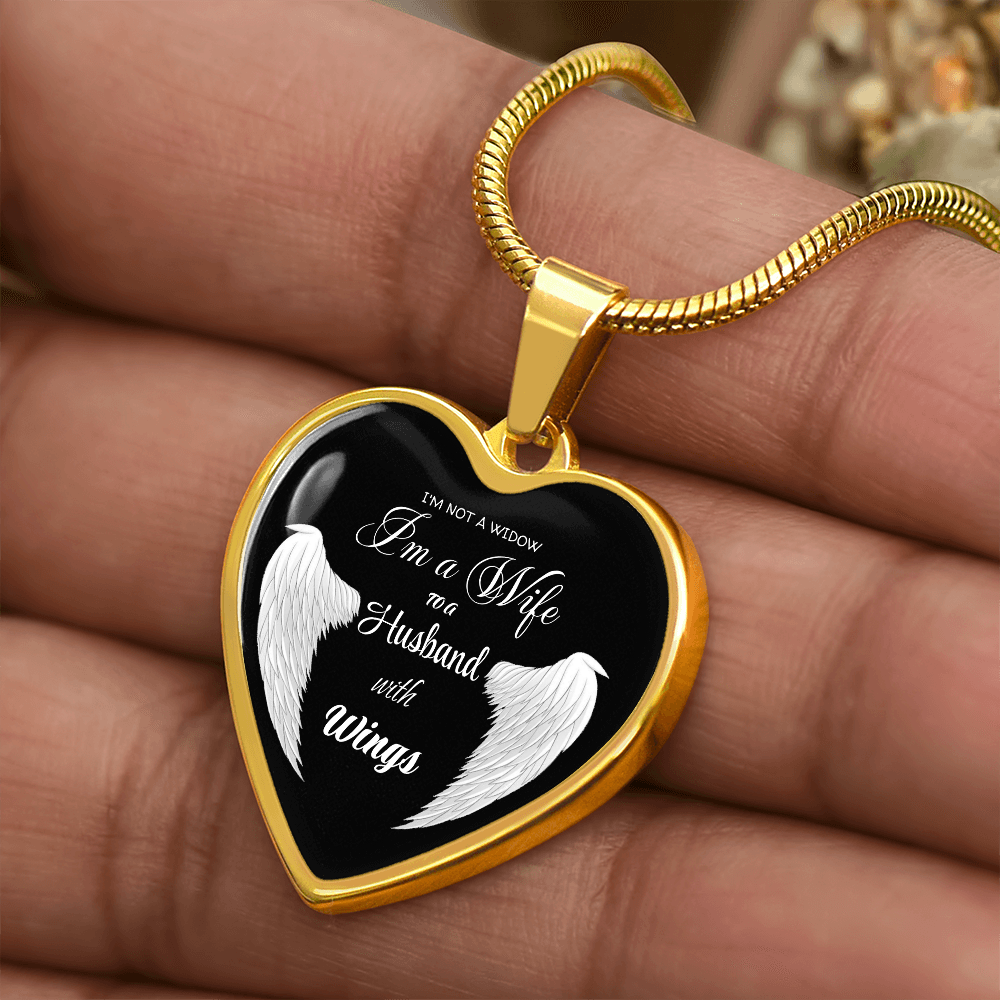 I'm not a Widow I'm a Wife to a Husband with Wings Luxury Graphic Heart Necklace