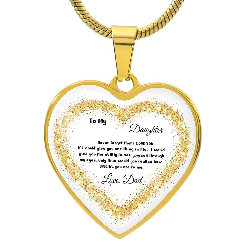 Luxury Heart pendant Necklace To my Daughter, love Dad by ShineOn Fulfillment