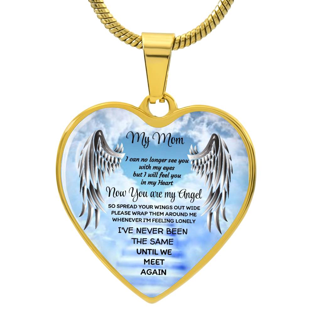 Luxury Heart pendant Necklace My Mom now you are my Angel by ShineOn Fulfillment