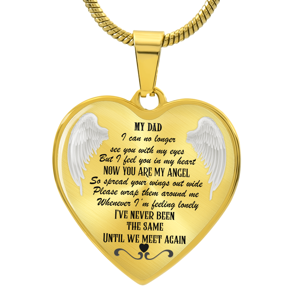 Heart Pendant Necklace: My Dad, Now My Angel - Memorial Jewelry