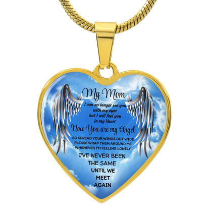 Luxury Heart pendant Necklace my Mom now you are my Angel by ShineOn Fulfillment
