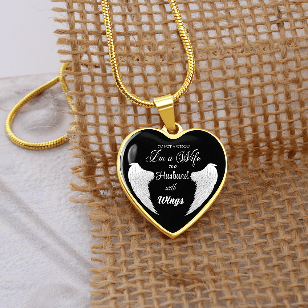 I'm not a Widow I'm a Wife to a Husband with Wings Luxury Graphic Heart Necklace