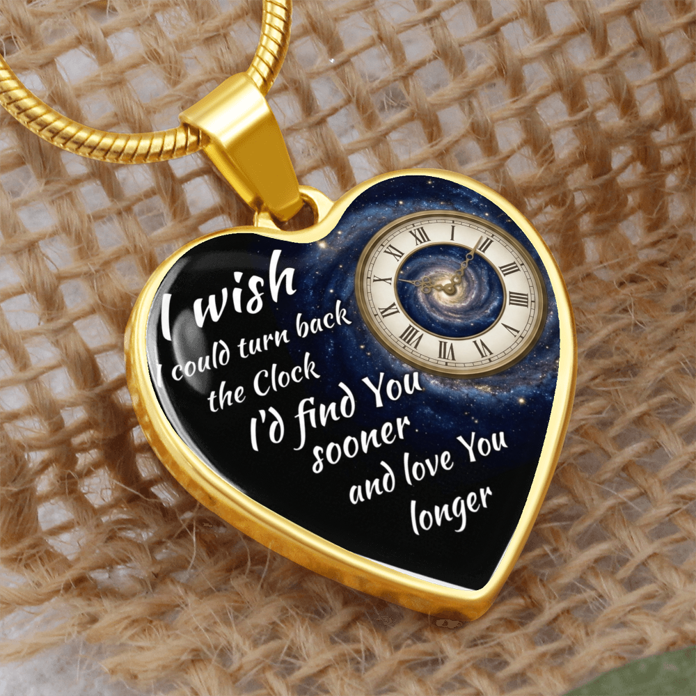 Heart Necklace I wish I could turn back the Clock ShineOn Fulfillment