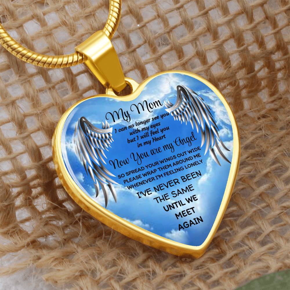 Luxury Heart pendant Necklace my Mom now you are my Angel by ShineOn Fulfillment