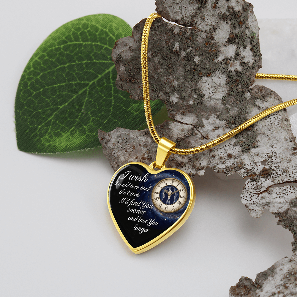 Heart Necklace I wish I could turn back the Clock I'd find you sooner ShineOn Fulfillment