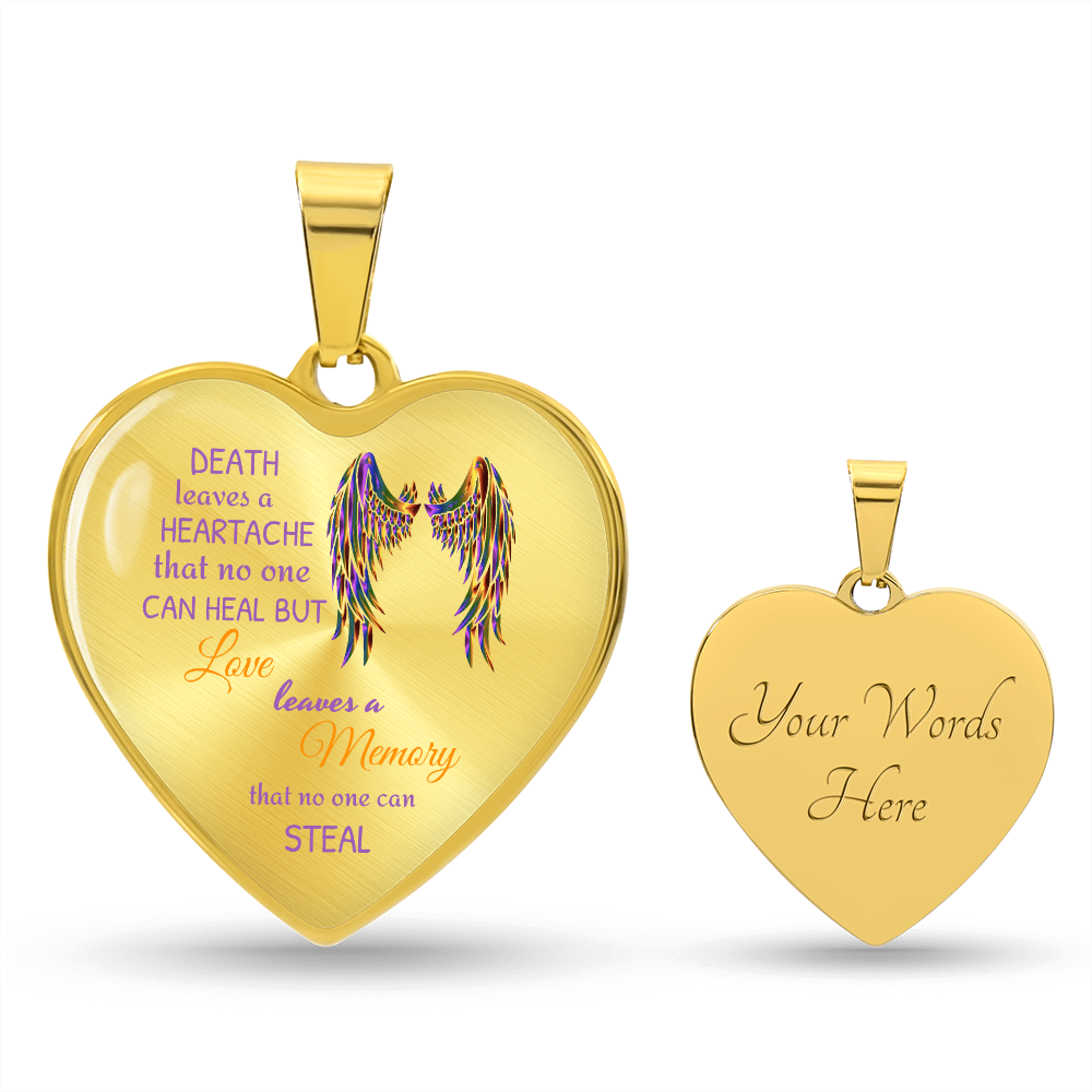 Two gold heart-shaped pendants with text, one featuring colorful wings and the words "DEATH leaves a HEARTACHE that no one CAN HEAL BUT Love leaves a Memory that no one can STEAL".