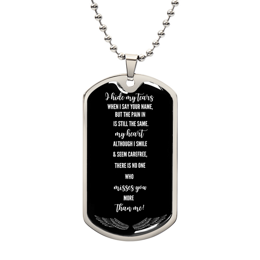 Black military dog tag necklace with silver ball chain and white engraved sentimental grief message.