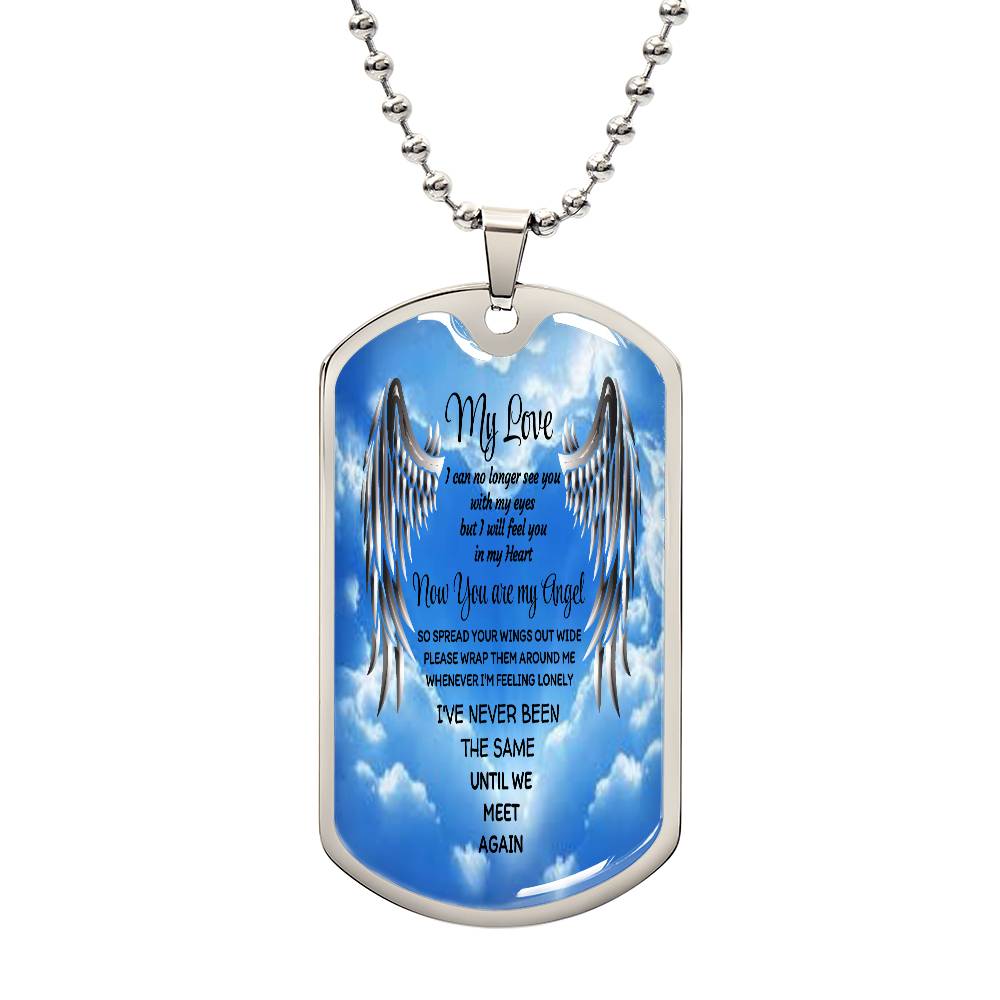Luxury Tag Necklace My Love now you are my Angel by ShineOn Fulfillment