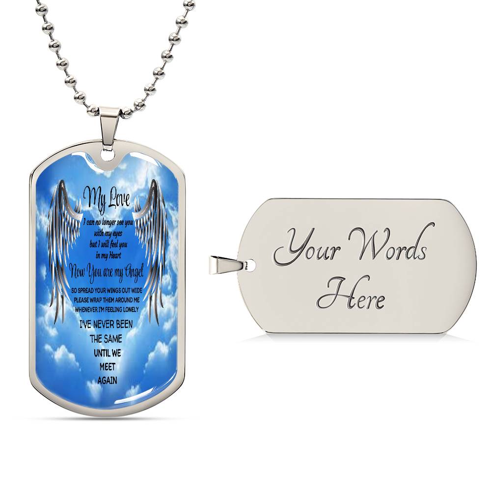Luxury Tag Necklace My Love now you are my Angel by ShineOn Fulfillment