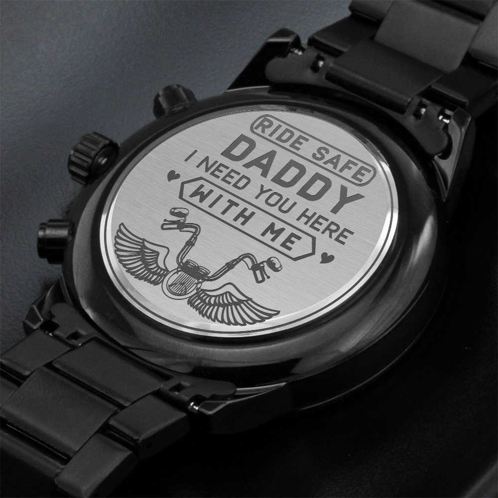 Black Chronograph Watch with Engraving Ride safe Daddy