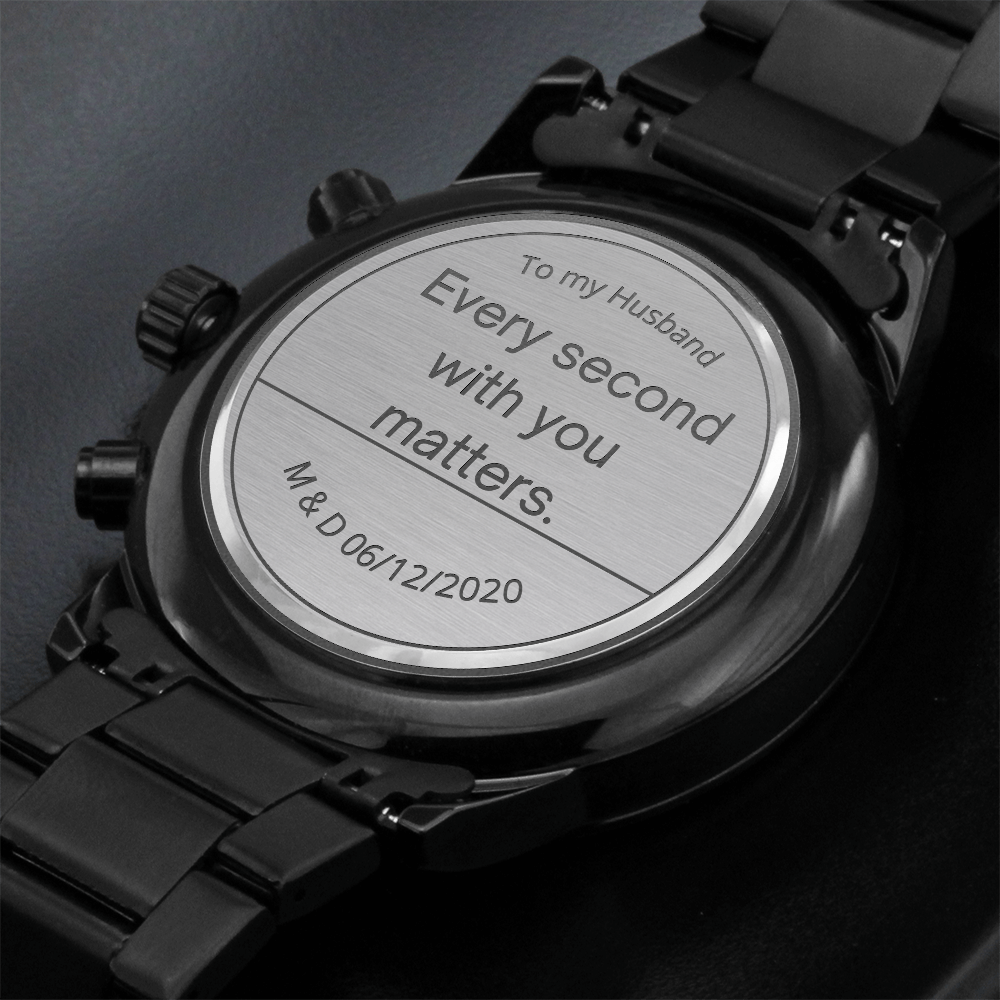 Black Chronograph Watch with Engraving Every second with you matters, personalized