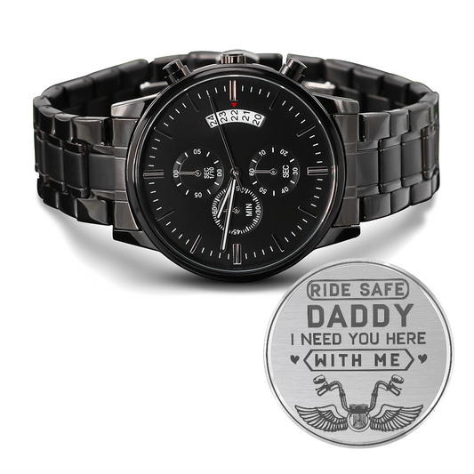 Black Chronograph Watch with Engraving Ride safe Daddy