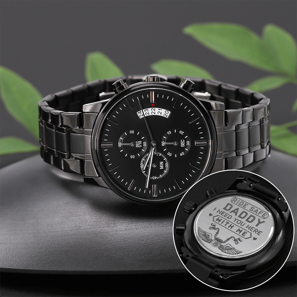 Black Chronograph Watch with Engraving Ride safe Daddy